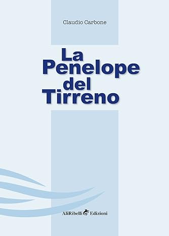 Claudio Carbone, La penelope del Tirreno