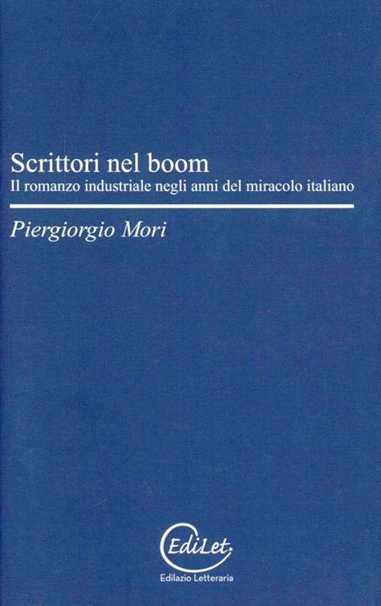 Piergiorgio Mori. Scrittori nel boom...